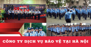 cty dịch vụ bảo vệ tại hà nội