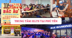 trung tâm ielts tốt tại phú yên
