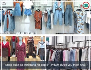 Shop Quần Áo Thời Trang TPHCM Được Yêu Thích Nhất