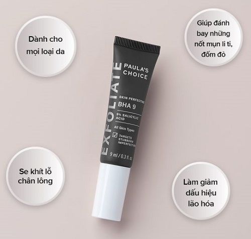 Paula’s Choice Skin Perfecting BHA 9 - "siêu phẩm" trị mụn trên da mặt