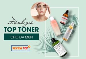 Top10Vn nước hoa hồng cho da mụn