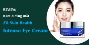 Đánh giá chi tiết kem dưỡng mắt ZO Skin Health Intense Eye Cream