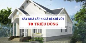 xây nhà cấp 4 giá 70 triệu