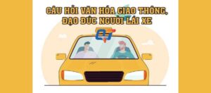 Văn hóa đạo đức nghề nghiệp người lái xe