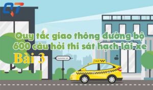 Khái niệm và quy tắc giao thông đường bộ: bài 3